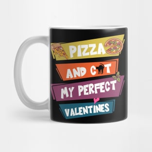 Pizza And Cat My Perfect Valentines Mug